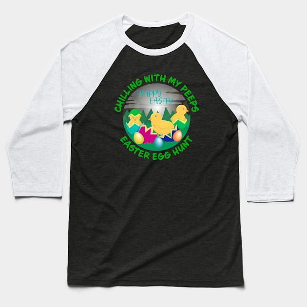 Chilling With My Peeps Easter Egg Hunt Cute Baseball T-Shirt by Rosemarie Guieb Designs